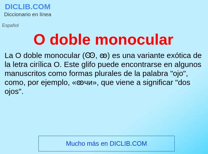 What is O doble monocular - definition