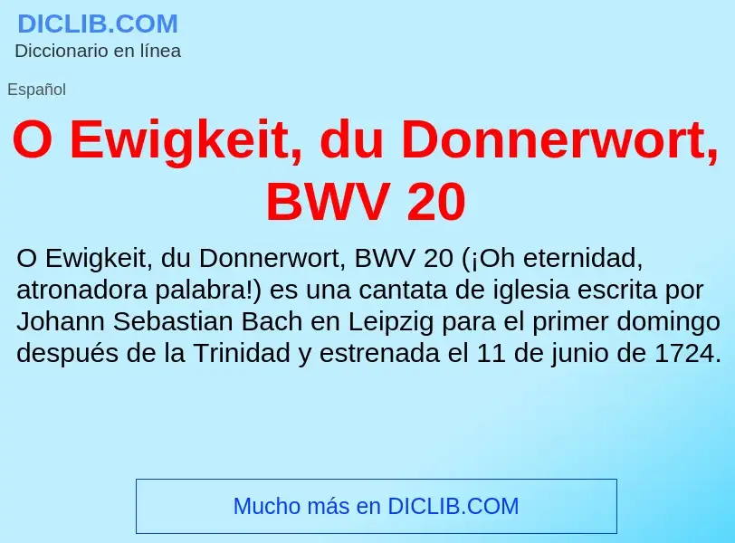 Wat is O Ewigkeit, du Donnerwort, BWV 20 - definition