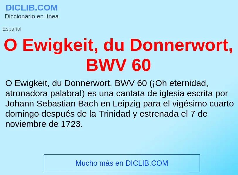 Что такое O Ewigkeit, du Donnerwort, BWV 60 - определение