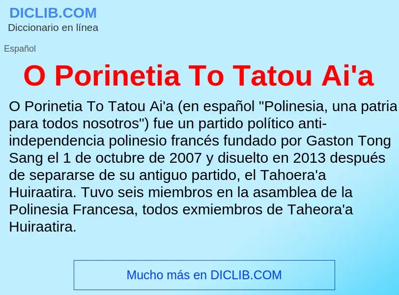 Wat is O Porinetia To Tatou Ai'a - definition