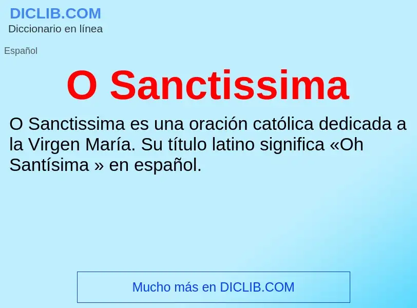 Che cos'è O Sanctissima - definizione