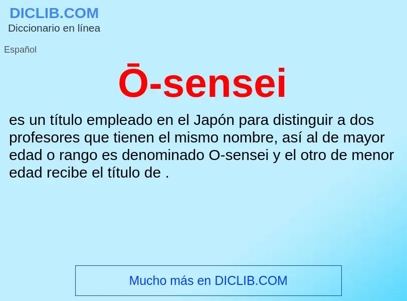 ¿Qué es Ō-sensei? - significado y definición