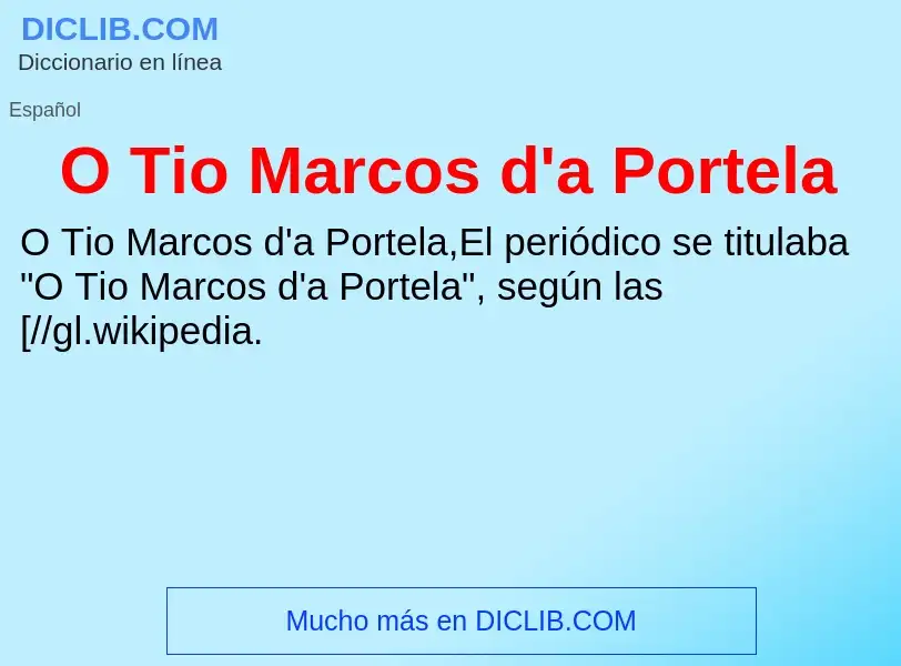 Wat is O Tio Marcos d'a Portela - definition