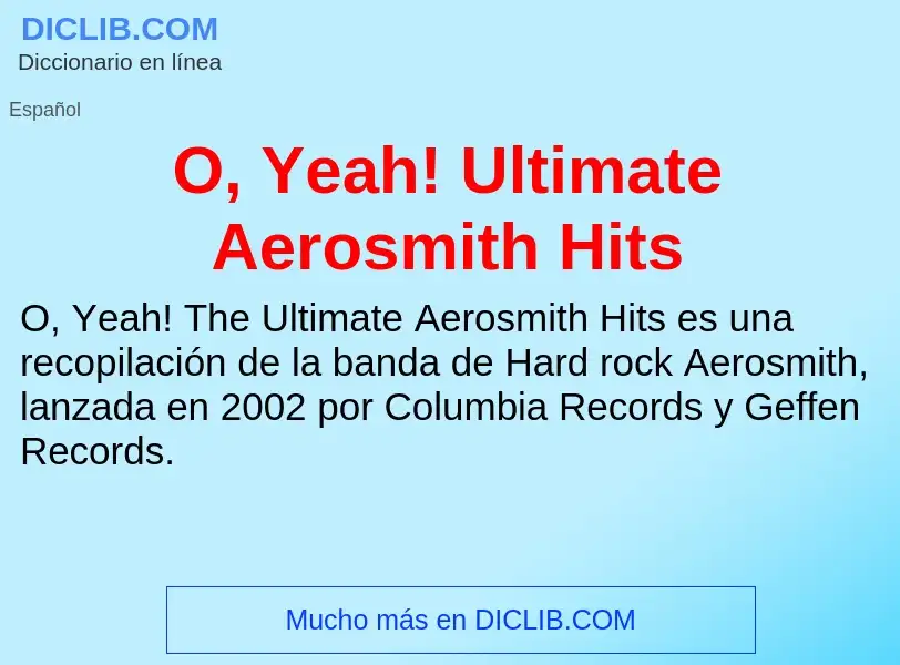 What is O, Yeah! Ultimate Aerosmith Hits - definition