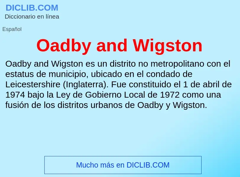 ¿Qué es Oadby and Wigston? - significado y definición