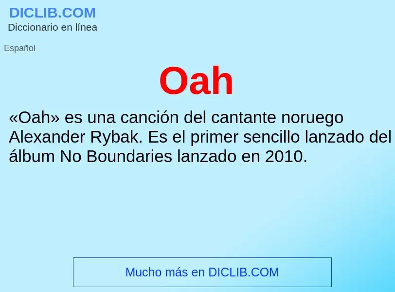 ¿Qué es Oah? - significado y definición