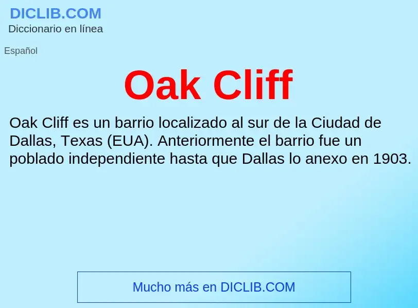 ¿Qué es Oak Cliff? - significado y definición