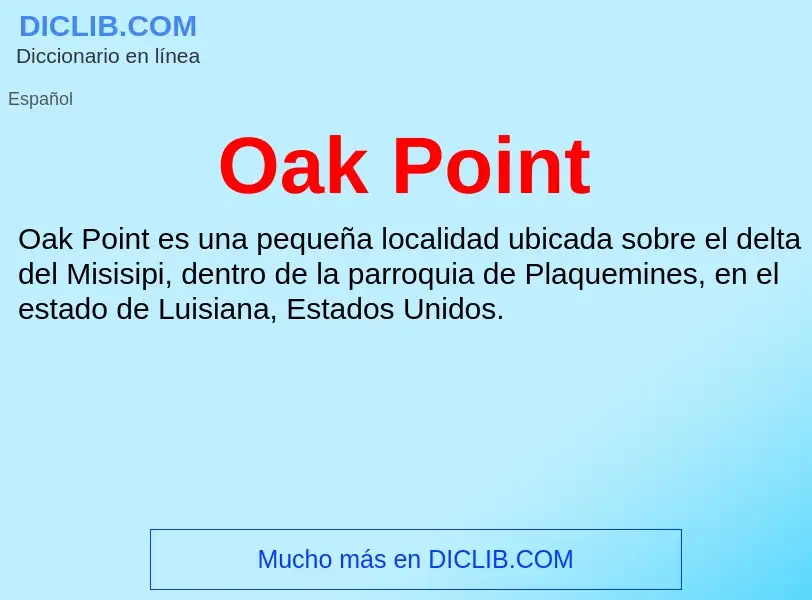 ¿Qué es Oak Point? - significado y definición