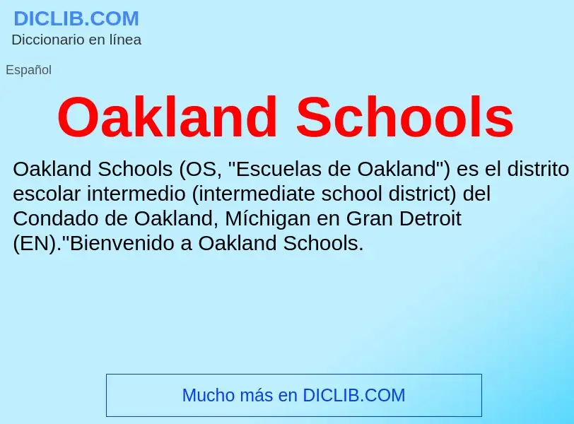 ¿Qué es Oakland Schools? - significado y definición