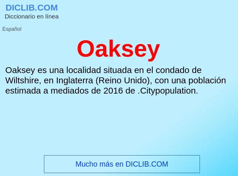 ¿Qué es Oaksey? - significado y definición