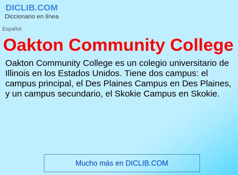 ¿Qué es Oakton Community College? - significado y definición