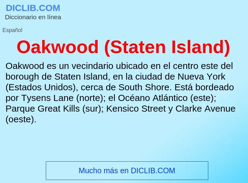 ¿Qué es Oakwood (Staten Island)? - significado y definición