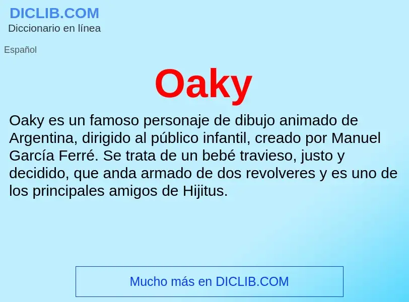 ¿Qué es Oaky? - significado y definición