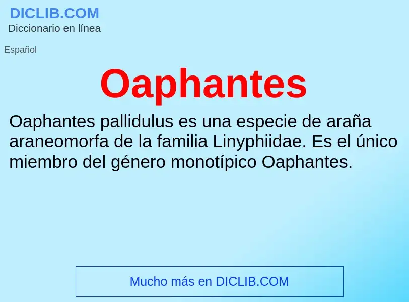 ¿Qué es Oaphantes? - significado y definición