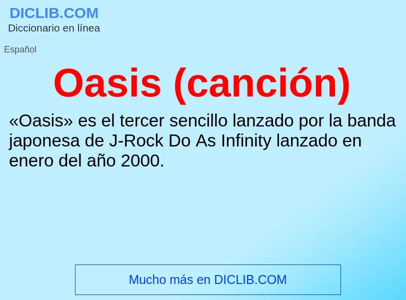 ¿Qué es Oasis (canción)? - significado y definición