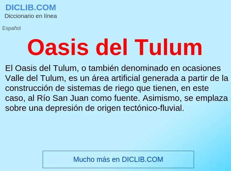 ¿Qué es Oasis del Tulum? - significado y definición