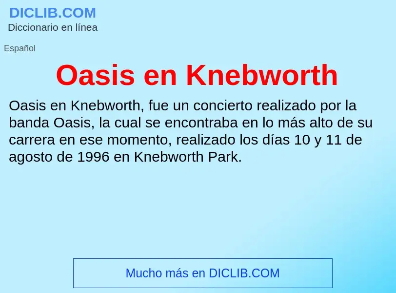 ¿Qué es Oasis en Knebworth? - significado y definición