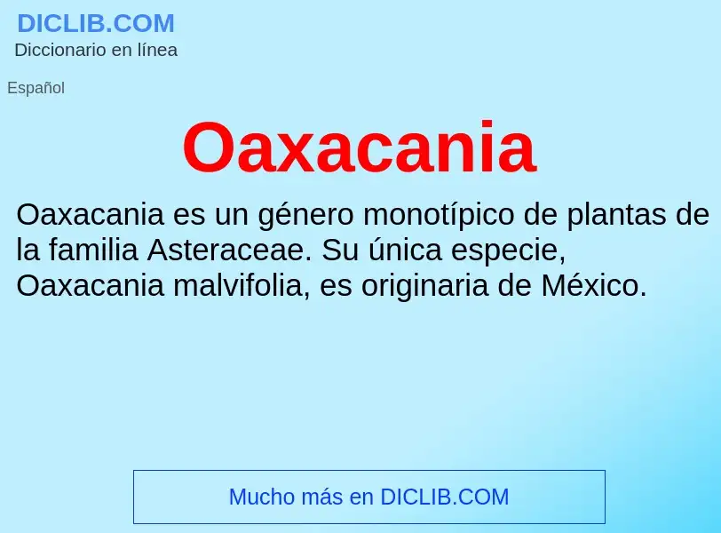 ¿Qué es Oaxacania? - significado y definición