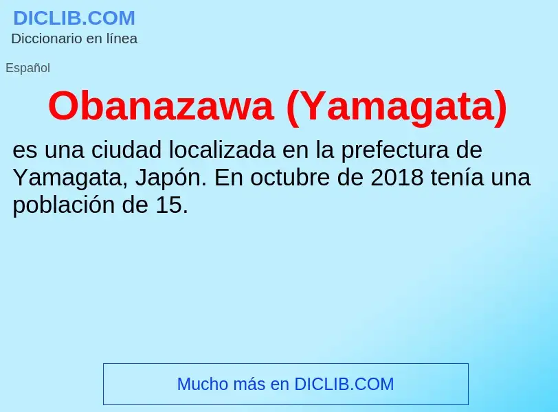 ¿Qué es Obanazawa (Yamagata)? - significado y definición