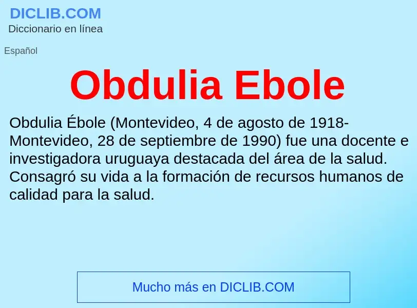 ¿Qué es Obdulia Ebole? - significado y definición