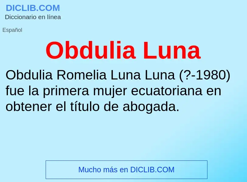 ¿Qué es Obdulia Luna? - significado y definición