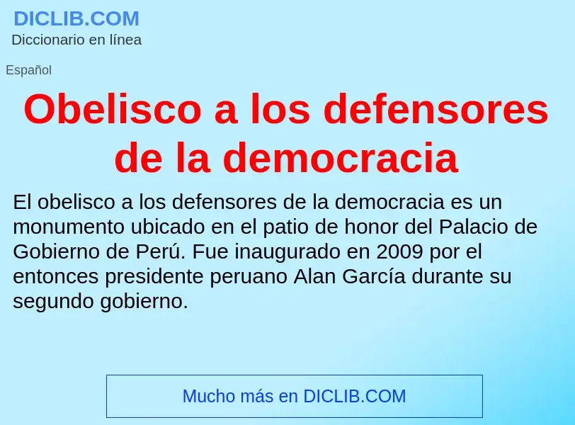 Wat is Obelisco a los defensores de la democracia - definition