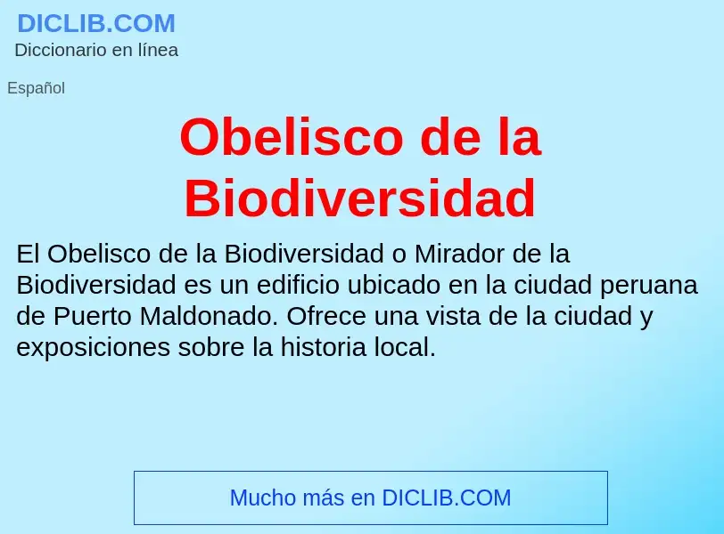 ¿Qué es Obelisco de la Biodiversidad? - significado y definición