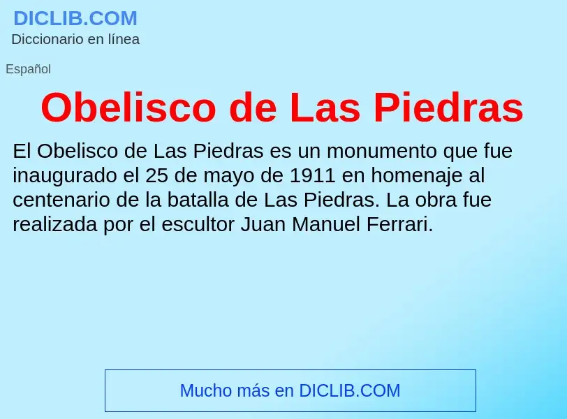 ¿Qué es Obelisco de Las Piedras? - significado y definición