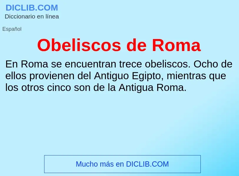 ¿Qué es Obeliscos de Roma? - significado y definición