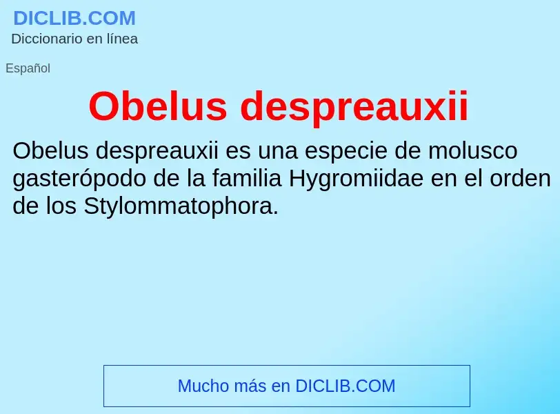 ¿Qué es Obelus despreauxii? - significado y definición