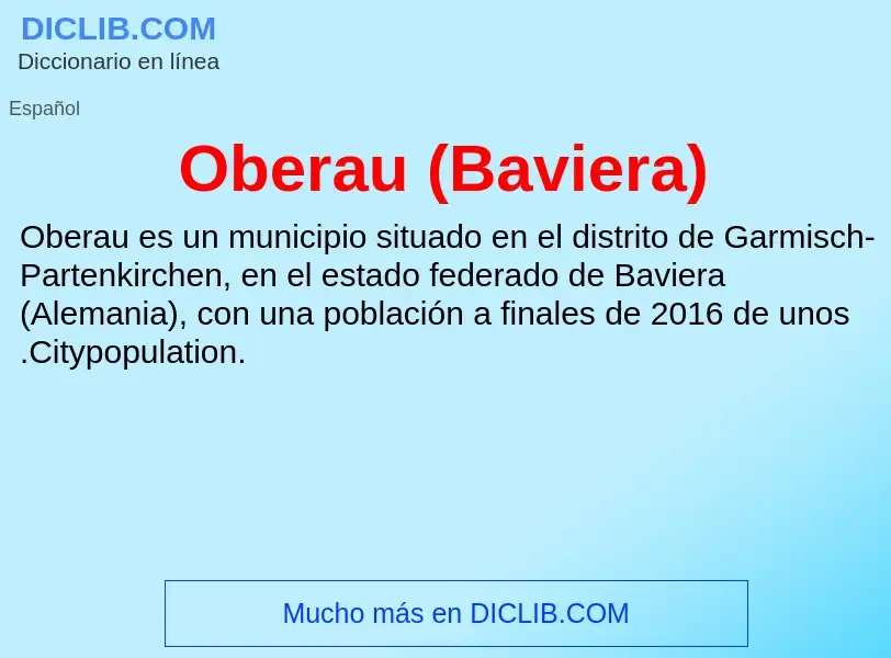 ¿Qué es Oberau (Baviera)? - significado y definición