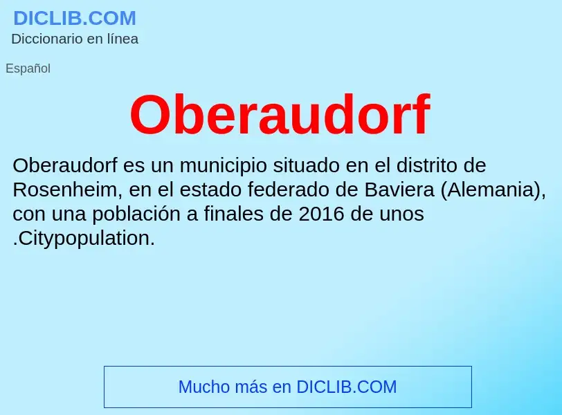 ¿Qué es Oberaudorf? - significado y definición