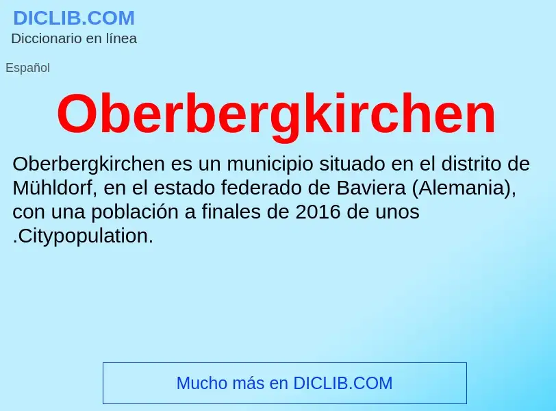 ¿Qué es Oberbergkirchen? - significado y definición