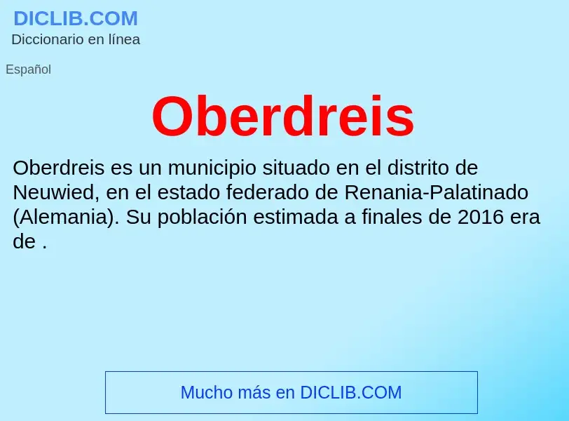 ¿Qué es Oberdreis? - significado y definición