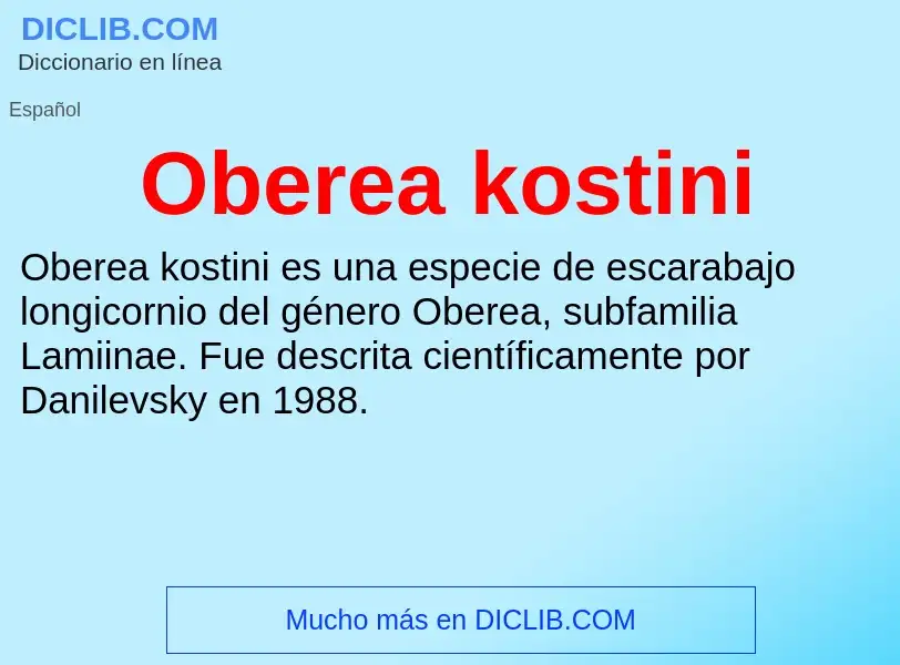 ¿Qué es Oberea kostini? - significado y definición