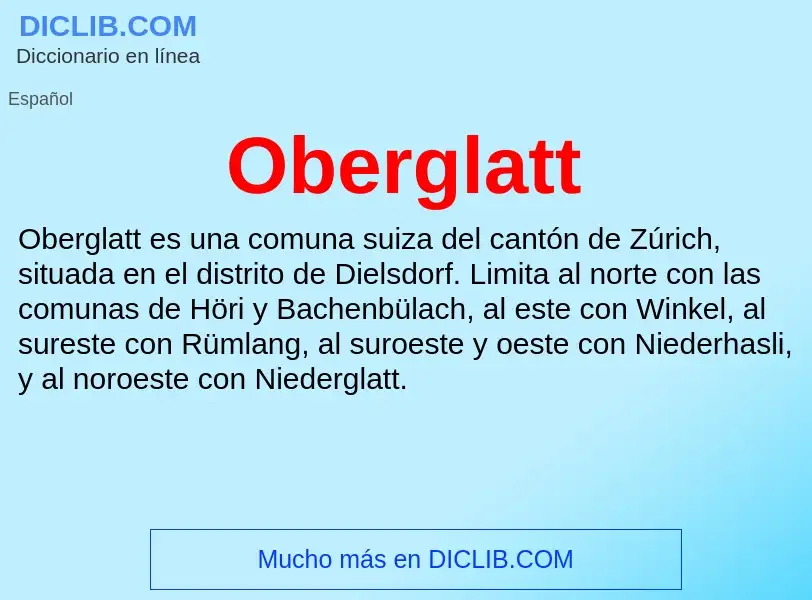 ¿Qué es Oberglatt? - significado y definición