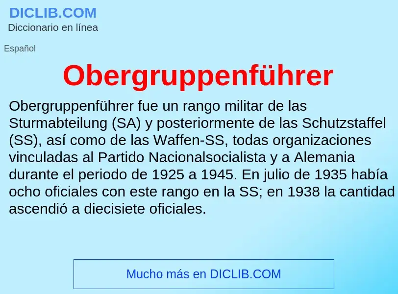 ¿Qué es Obergruppenführer? - significado y definición