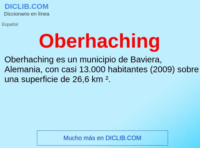 ¿Qué es Oberhaching? - significado y definición