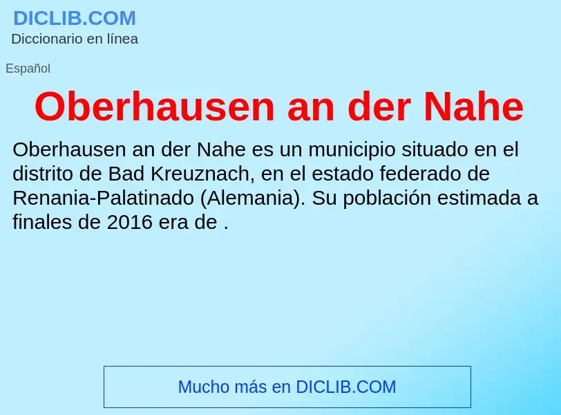 ¿Qué es Oberhausen an der Nahe? - significado y definición