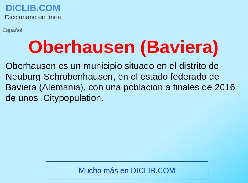 ¿Qué es Oberhausen (Baviera)? - significado y definición