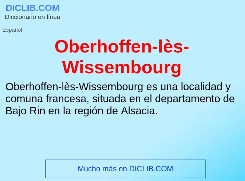 ¿Qué es Oberhoffen-lès-Wissembourg? - significado y definición