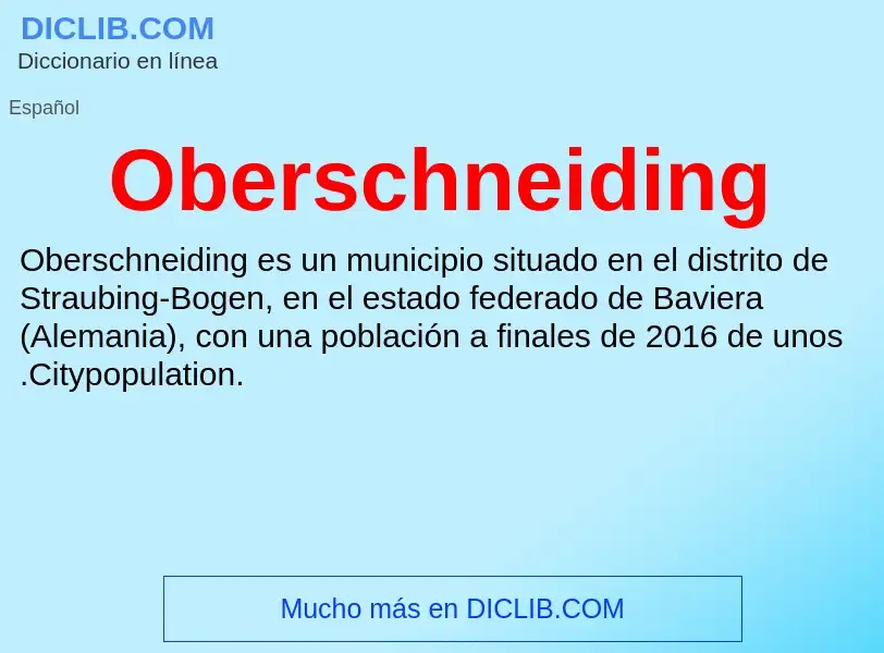 ¿Qué es Oberschneiding? - significado y definición