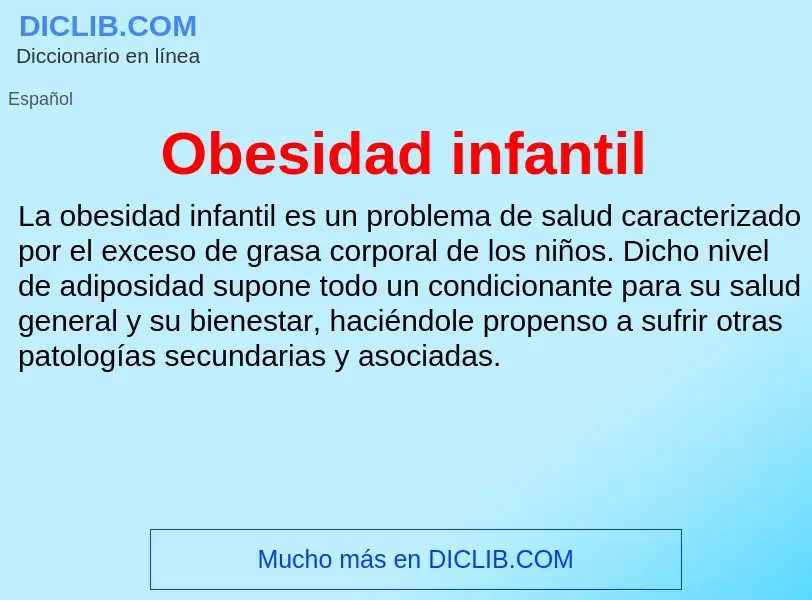 What is Obesidad infantil - definition