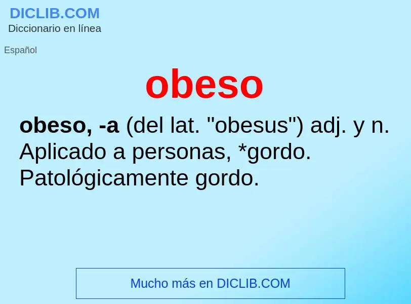 What is obeso - meaning and definition