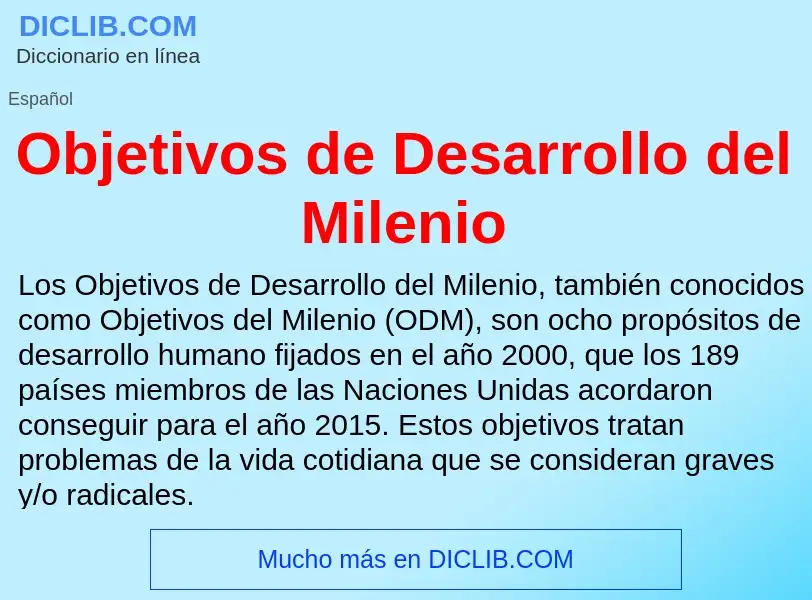 What is Objetivos de Desarrollo del Milenio - definition