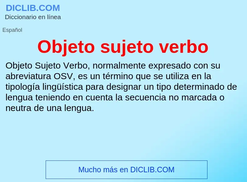 What is Objeto sujeto verbo - definition