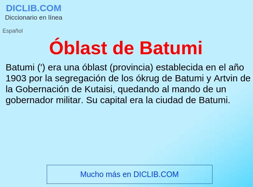 ¿Qué es Óblast de Batumi? - significado y definición