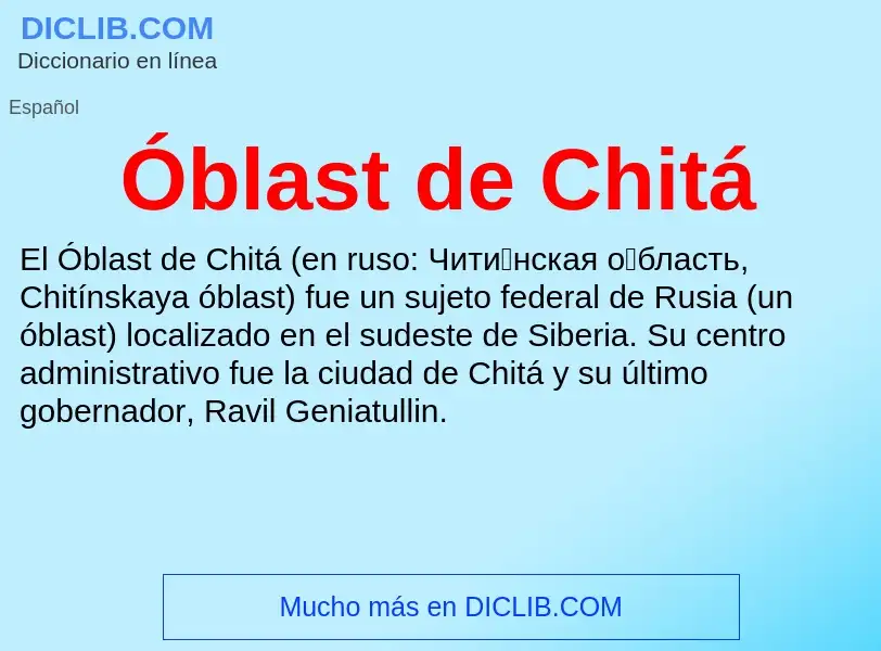 ¿Qué es Óblast de Chitá? - significado y definición