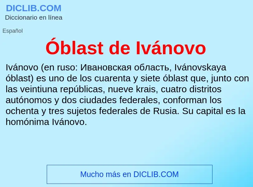 ¿Qué es Óblast de Ivánovo? - significado y definición