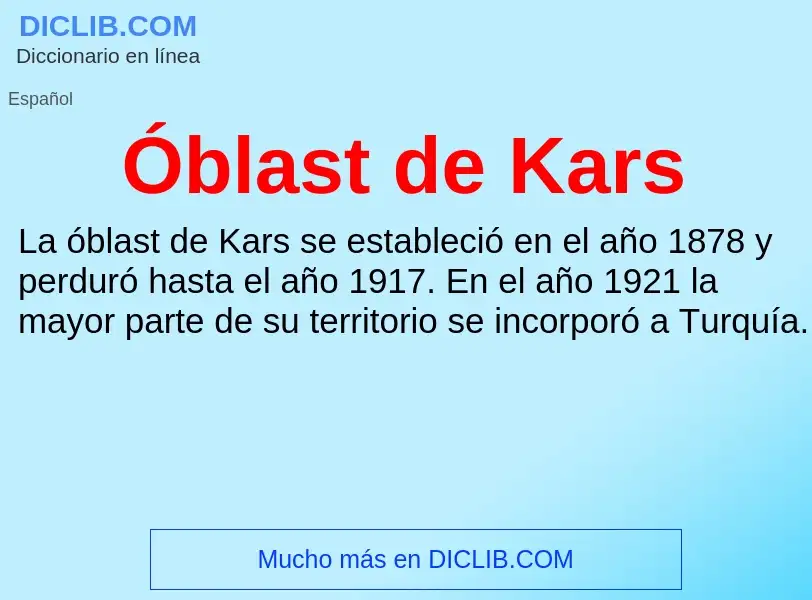 O que é Óblast de Kars - definição, significado, conceito